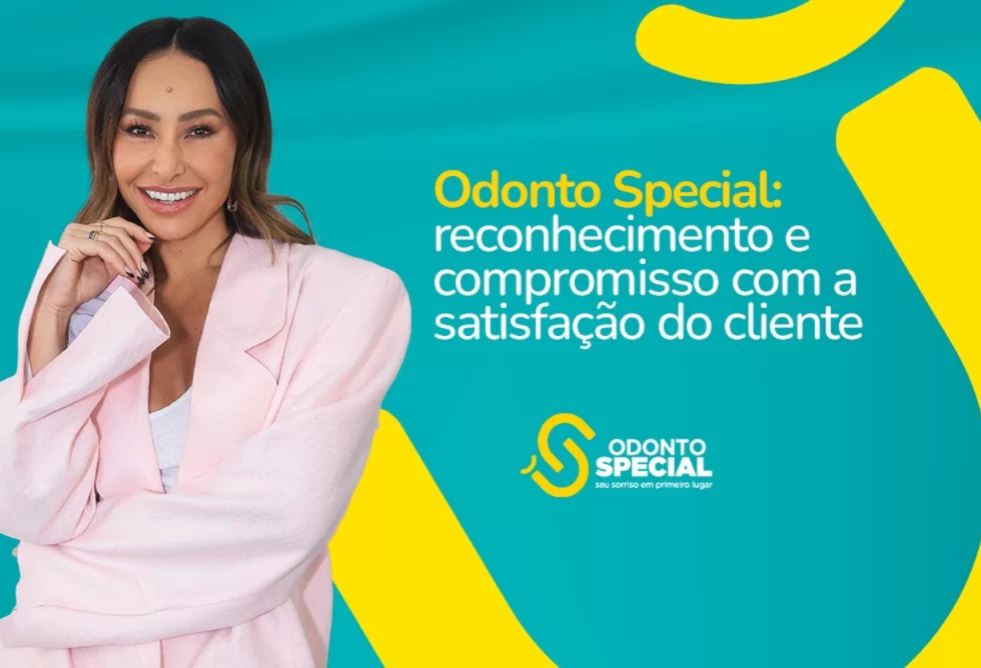ODONTO SPECIAL: RECONHECIMENTO E COMPROMISSO COM A SATISFAÇÃO DO CLIENTE